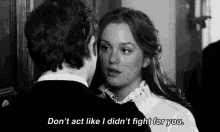 Gossip Girl Dont Act GIF - Gossip Girl Dont Act Didnt Fight For You GIFs