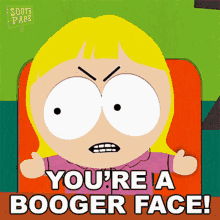 Youre A Booger Face Sally Bands GIF - Youre A Booger Face Sally Bands South Park GIFs