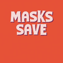Masks Save Economies Save The Economy GIF - Masks Save Economies Save The Economy Community GIFs