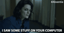 I Saw Some Stuff On Your Computer Stana Katic GIF - I Saw Some Stuff On Your Computer Stana Katic Emily Byrne GIFs