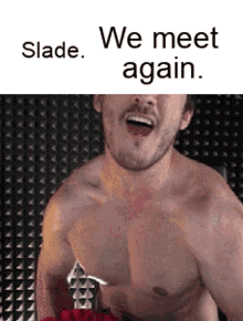 Slade We Meet Again Slade GIF - Slade We Meet Again Slade Hi Slade GIFs
