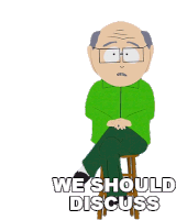 We Should Discuss Whats Happening Mr Garrison Sticker - We Should Discuss Whats Happening Mr Garrison South Park Stickers