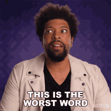 This Is The Worst Word Deray Davis GIF - This Is The Worst Word Deray Davis History Of Swear Words GIFs