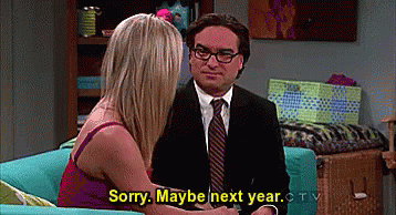 Sorry. Maybe Next Year. GIF - Next Year Maybe Next Year Sorry GIFs