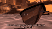 gta grand theft auto gta one liners holy shit secret service coming in by helicopter gta grand theft auto gta one liners holy shit secret service coming in by helicopter