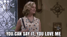 You Can Say It, You Love Me GIF - Fuller House Love Me GIFs