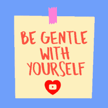 Be Gentle With Yourself Take A Break GIF - Be Gentle With Yourself Gentle Take A Break GIFs