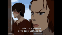 this is a rematch ive been waiting for rematch suki avatar the last airbender this is a rematch ive been waiting for rematch suki avatar the last airbender