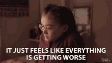 It Just Feels Like Everything Is Getting Worse Upset GIF - It Just Feels Like Everything Is Getting Worse Upset Sad GIFs