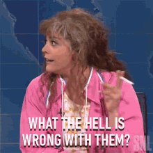 What The Hell Is Wrong With Them Cathy Anne GIF - What The Hell Is Wrong With Them Cathy Anne Saturday Night Live GIFs