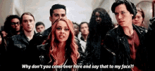 toni topaz riverdale choni say that to my face why dont