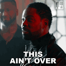 This Aint Over Orlando Duncan GIF - This Aint Over Orlando Duncan The Family Business GIFs