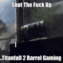 Titanfall2 Barrel GIF - Titanfall2 Titanfall Barrel GIFs