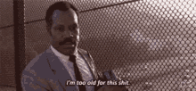 Im Too Old For This Lethal Weapon GIF - Im Too Old For This Lethal Weapon Darn It GIFs
