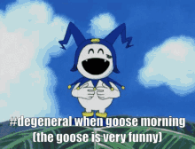 Degeneral Goose Morning GIF - Degeneral Goose Morning GIFs