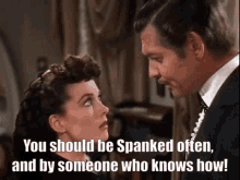 You Ought To Be Spanked Often And By Someone Who Knows How Brat GIF - You Ought To Be Spanked Often And By Someone Who Knows How Brat Spank GIFs