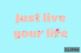 Cliphy Life GIF - Cliphy Life Quotes GIFs