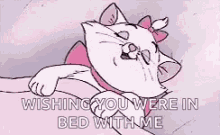 Wishing You Were In Bed With Me Disney GIF - Wishing You Were In Bed With Me Disney Kitty GIFs