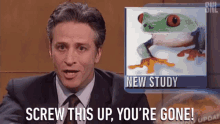 Screw This Up Youre Gone GIF - Screw This Up Youre Gone Frog GIFs