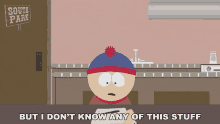 But I Dont Know Any Of This Stuff Stan Marsh GIF - But I Dont Know Any Of This Stuff Stan Marsh South Park GIFs