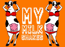 milk shake my milk shake boys to the yard cow shake