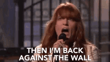 Then Im Back Against The Wall Singing GIF - Then Im Back Against The Wall Im Back Against The Wall GIFs
