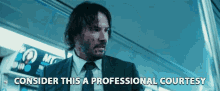 consider this a professional courtesy youre welcome here to help be professional happy to help consider this a professional courtesy youre welcome here to help be professional happy to help