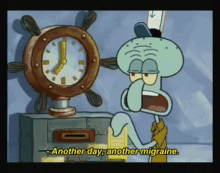 Squidward Another Day GIF - Squidward Another Day Another Migraine GIFs
