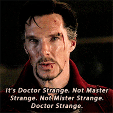 doctor master mister strange i am