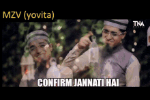 Confirm Jannati Hai Confirm Jannati He GIF - Confirm Jannati Hai Confirm Jannati Confirm Jannati He GIFs