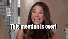 Meetings Suck This Meeting Is Over GIF - Meetings Suck This Meeting Is Over Meeting GIFs