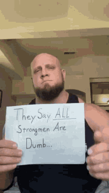 strong strong man strongmen dumb are dumb