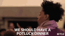 We Should Have A Potluck Dinner Shes Gotta Have It GIF - We Should Have A Potluck Dinner Shes Gotta Have It Potluck GIFs