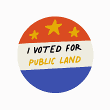 i voted for public land public land parks national parks count my vote