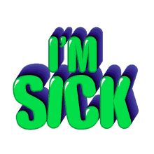 im sick not feeling good ill