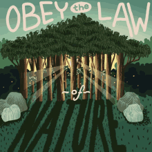 Obey The Law Of Nature Climate GIF - Obey The Law Of Nature Climate Climate Change GIFs