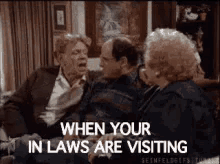 When Your In Laws Are Visiting GIF - Son In Law In Laws Mother In Law GIFs