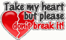 Take My Heart Please Dont Break It GIF - Take My Heart Please Dont Break It Broken Heart GIFs