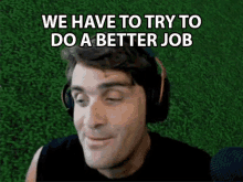We Have To Try To Do A Better Job Mark Chernesky GIF - We Have To Try To Do A Better Job Mark Chernesky Konas2002 GIFs