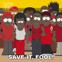 Save It Bloods GIF - Save It Bloods South Park GIFs