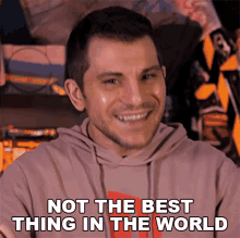 Not The Best Thing In The World Rerez GIF - Not The Best Thing In The World Rerez That Is The Worst GIFs
