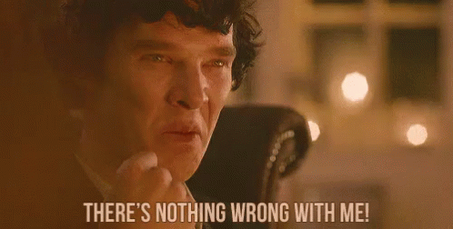 I'M Perfect GIF - Sherlock Holmes Sherlock Theres Nothing Wrong With Me - Discover & Share GIFs