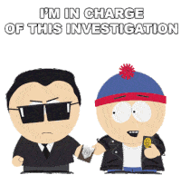Im In Charge Of This Investigation Stan Marsh Sticker - Im In Charge Of This Investigation Stan Marsh South Park Stickers