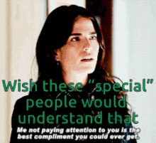 Wish Special People Would Understand That Not Paying Attention To You Best Compliment You Could Ever Get GIF - Wish Special People Would Understand That Not Paying Attention To You Best Compliment You Could Ever Get Stare GIFs