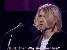 nirvana kurtcobain why then are