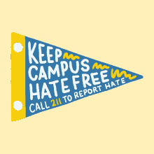 Keep Campus Hate Free Call211 GIF - Keep Campus Hate Free Call211 Bully GIFs