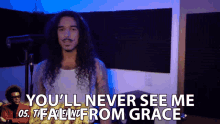 Youll Never See Me Fall From Grace Anthony Vincent GIF - Youll Never See Me Fall From Grace Anthony Vincent Ten Second Songs GIFs