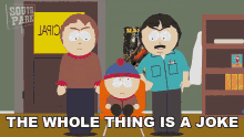 The Whole Thing Is A Joke Stan Marsh GIF - The Whole Thing Is A Joke Stan Marsh South Park GIFs
