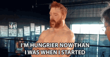 Im Hungrier Now Than I Was When I Started Stephen Farrelly GIF - Im Hungrier Now Than I Was When I Started Stephen Farrelly Sheamus GIFs
