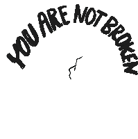 You Are Not Broken You Are Breaking Through Breaking Free Sticker - You Are Not Broken You Are Breaking Through You Are Not Broken You Are Breaking Through Stickers